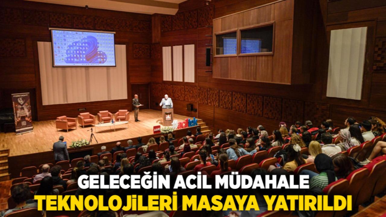 Geleceğin acil müdahale teknolojileri masaya yatırıldı