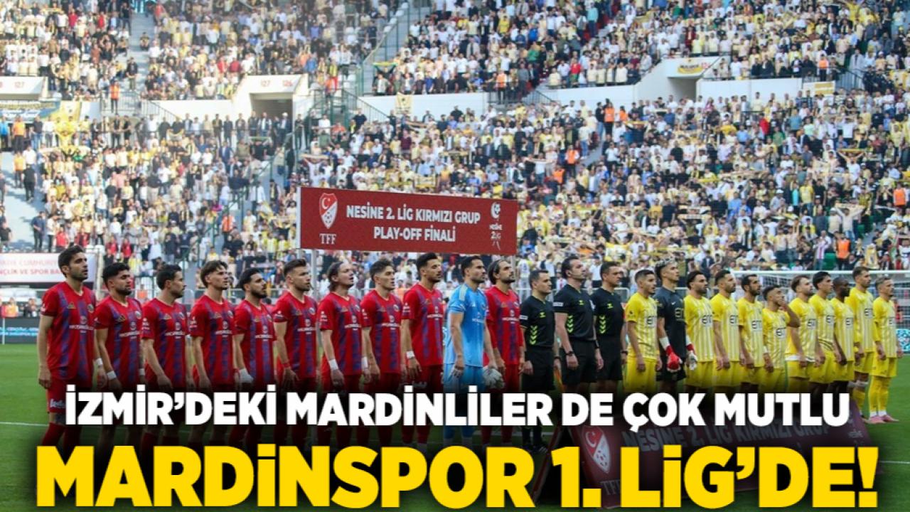 Mardinspor 1. Lig’de!