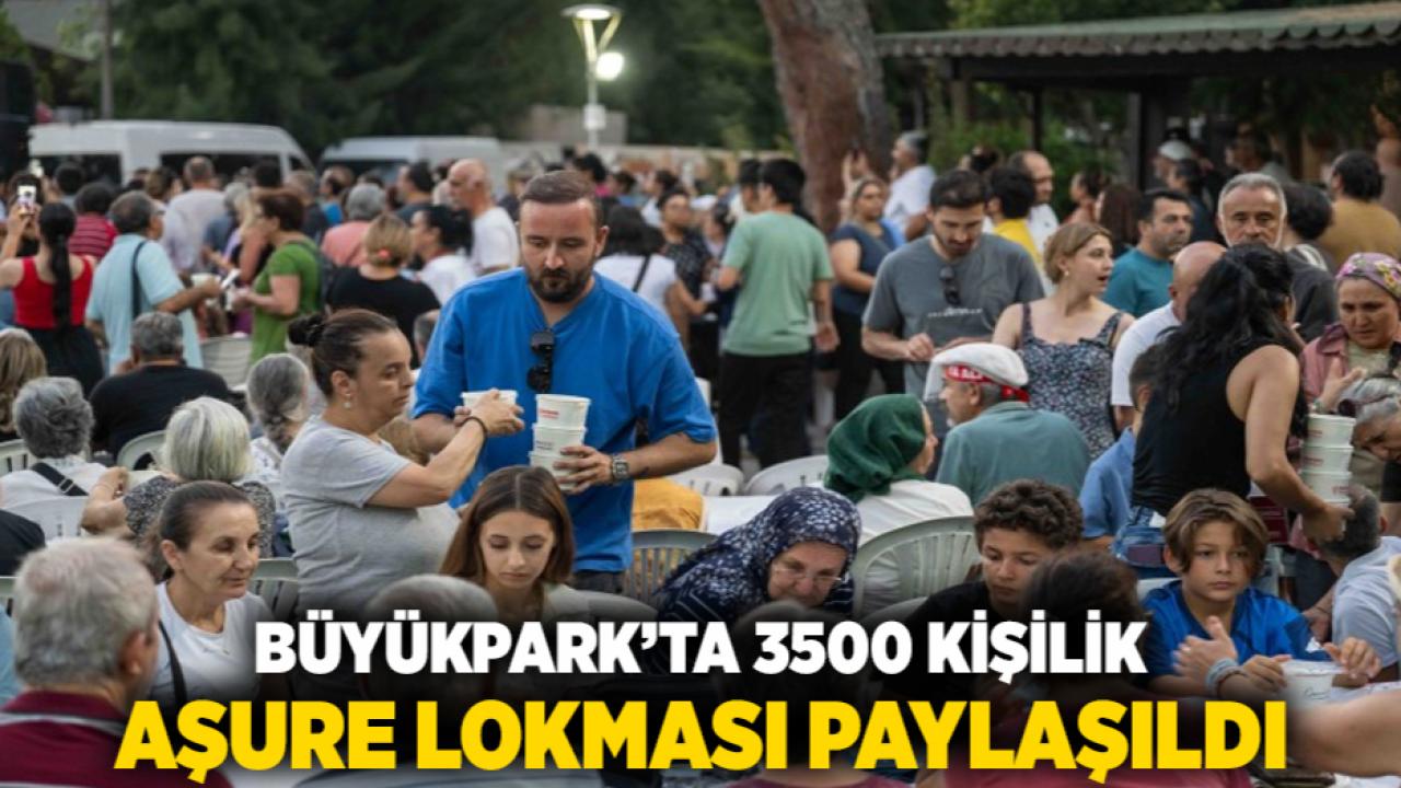 Büyükpark’ta 3500 kişilik aşure lokması paylaşıldı
