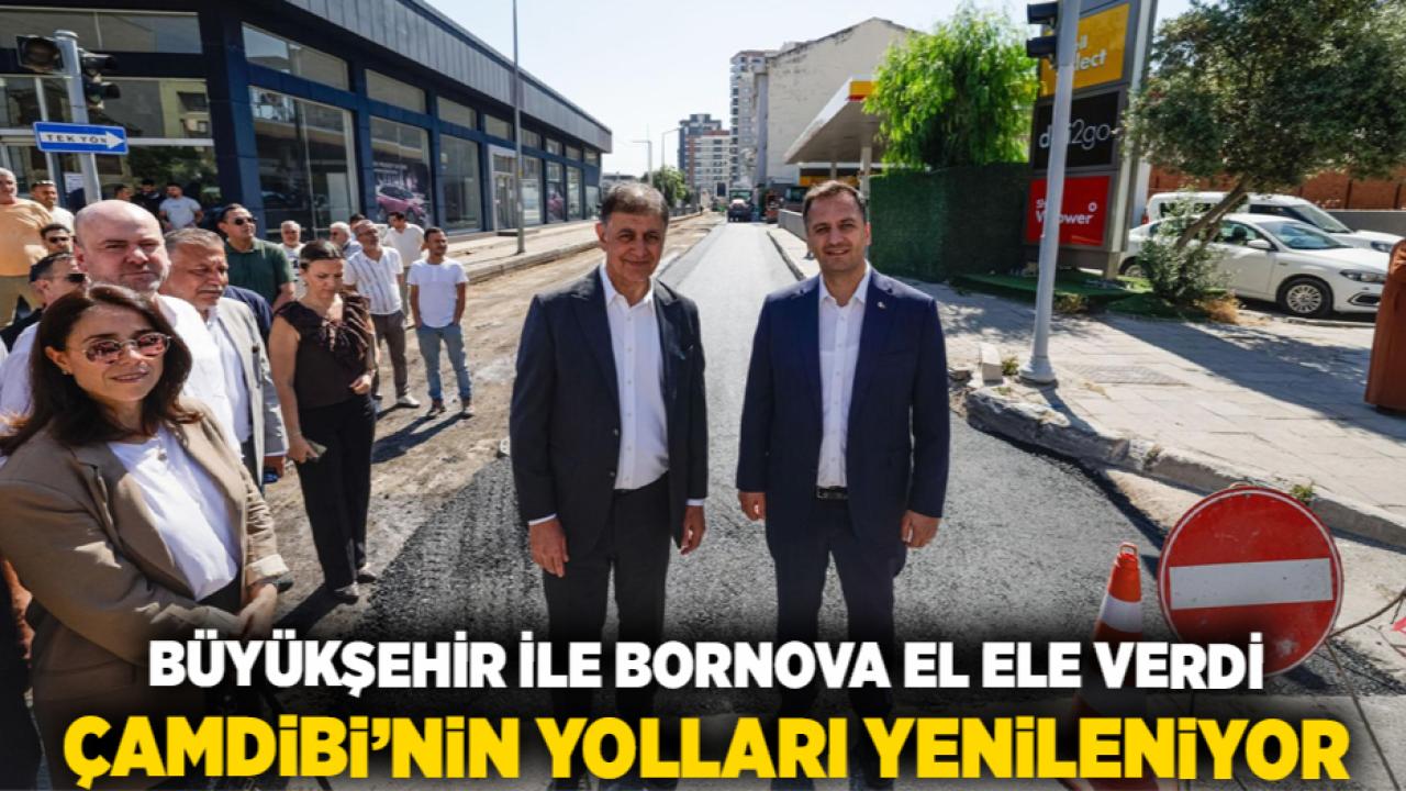 Büyükşehir ile Bornova el ele verdi Çamdibi’nin yolları yenileniyor