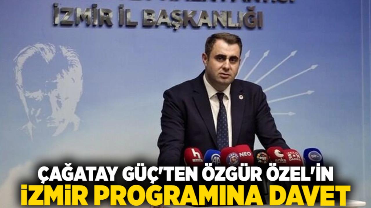 Çağatay Güç'ten Özgür Özel'in İzmir Programına Davet