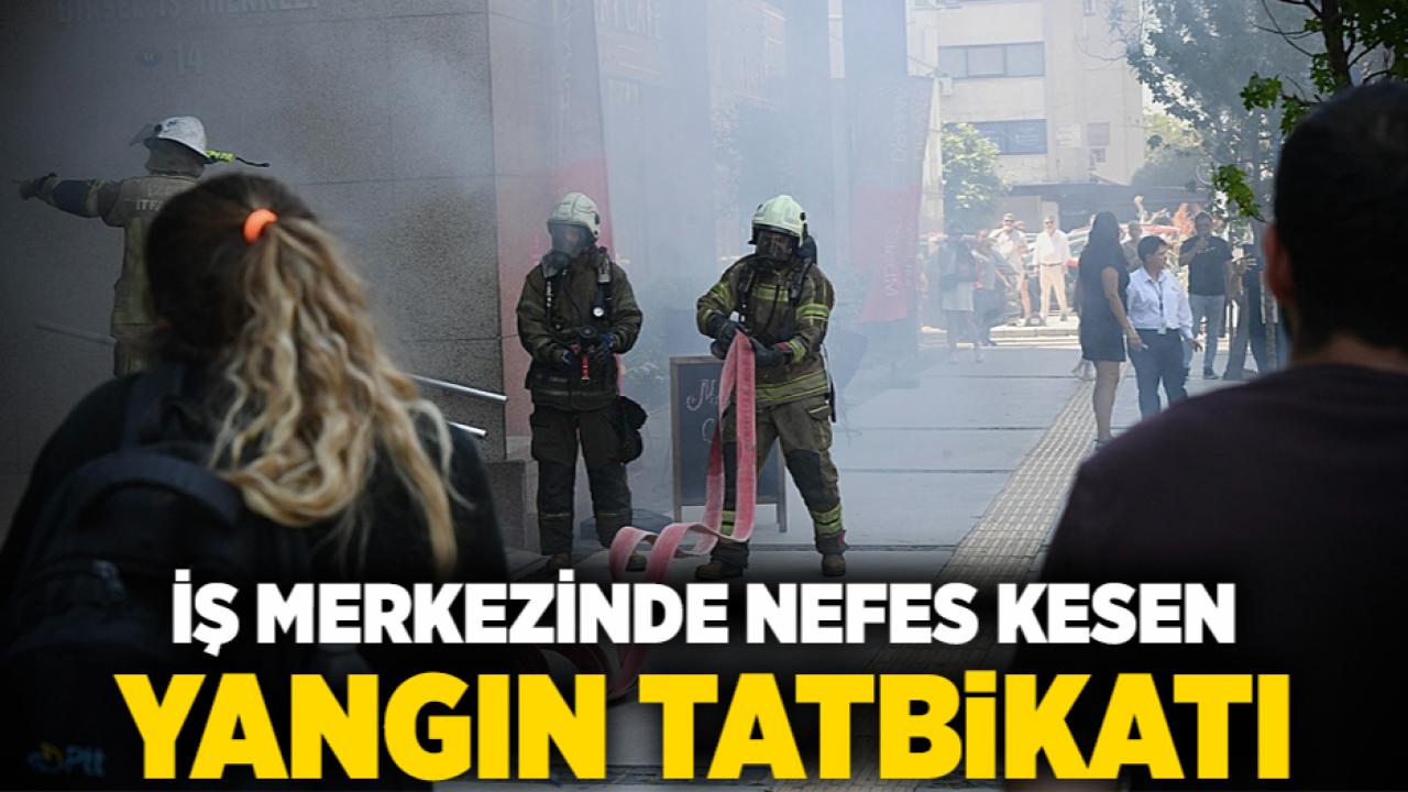 İş merkezinde nefes kesen yangın tatbikatı