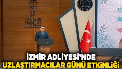 İzmir Adliyesi’nde Uzlaştırmacılar Günü Etkinliği
