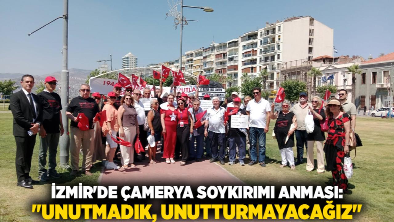 İzmir'de Çamerya Soykırımı Anması: "Unutmadık, Unutturmayacağız"