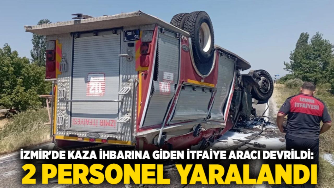 İzmir'de Kaza İhbarına Giden İtfaiye Aracı Devrildi: 2 Personel Yaralandı