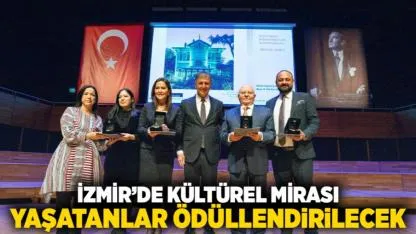İzmir’de kültürel mirası yaşatanlar ödüllendirilecek
