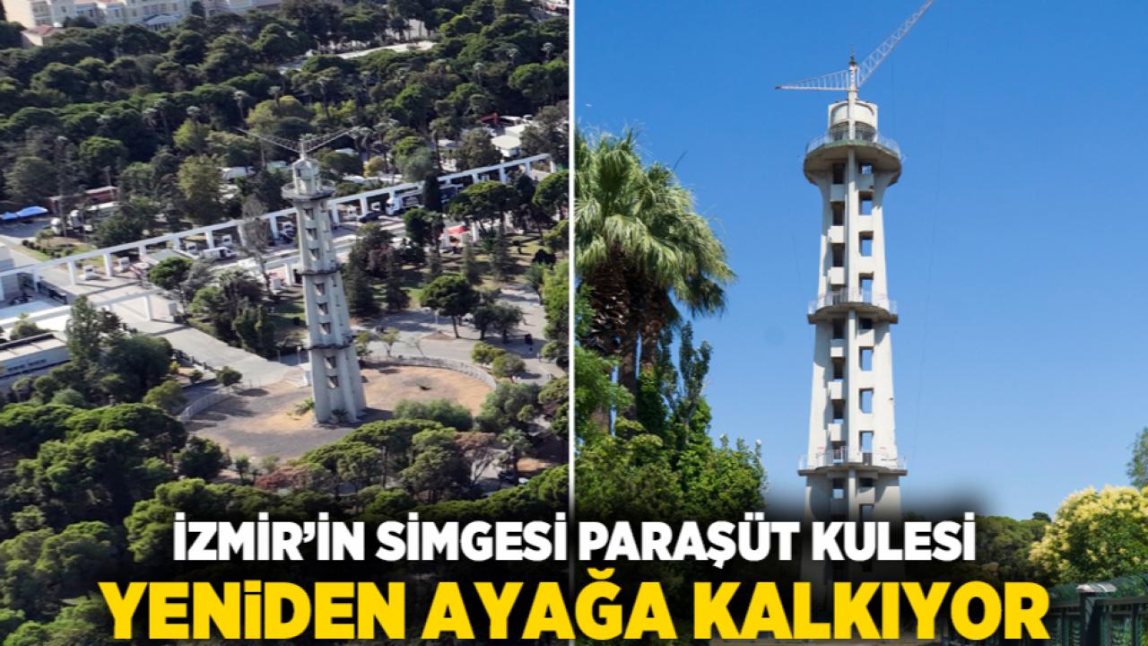 İzmir’in simgesi Paraşüt Kulesi yeniden ayağa kalkıyor