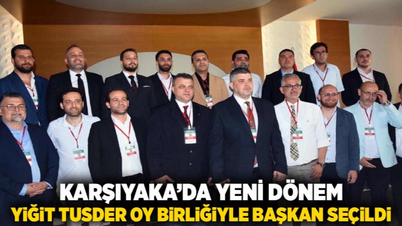Karşıyaka’da Yeni Dönem: Yiğit Tusder Oy Birliğiyle Başkan Seçildi