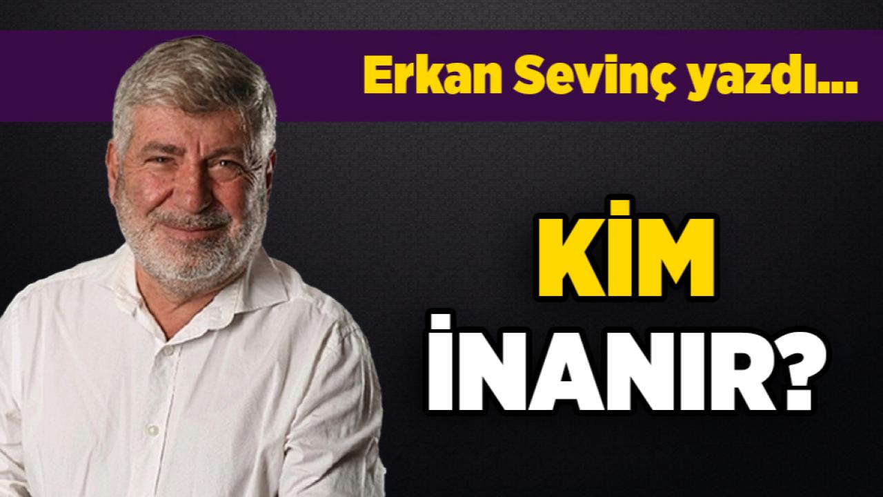 KİM İNANIR?