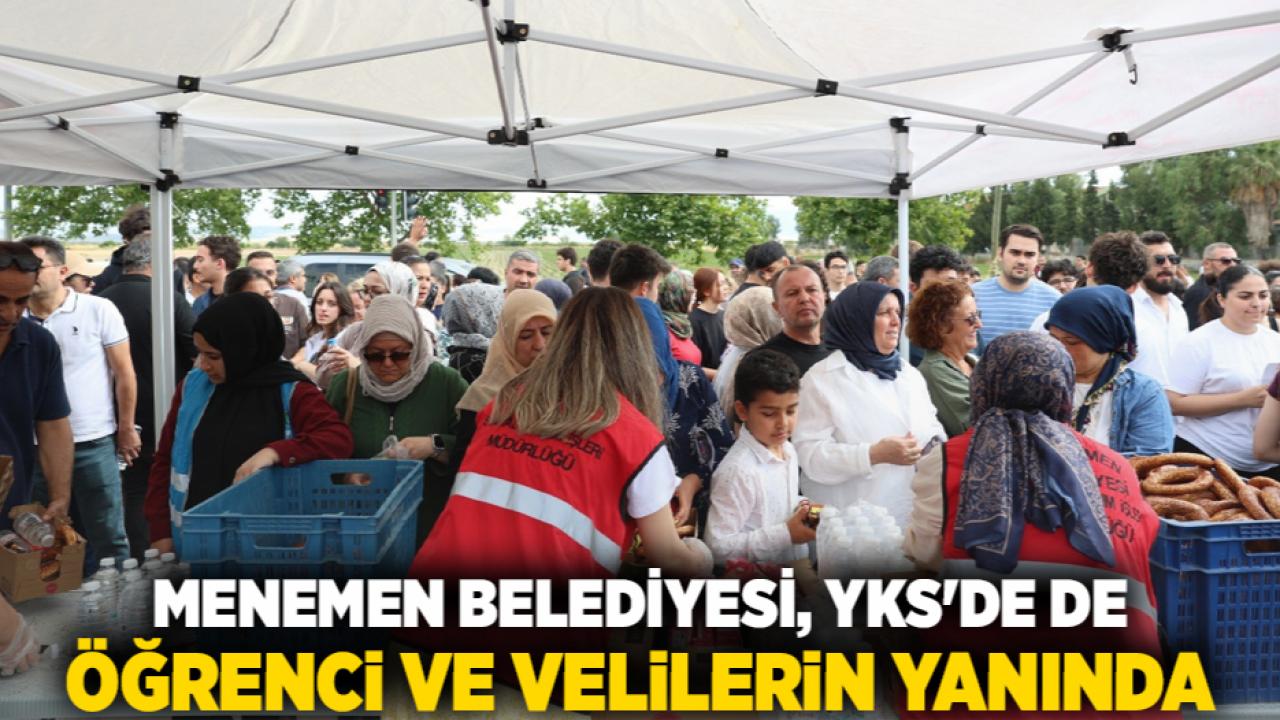 Menemen Belediyesi, YKS'de de öğrenci ve velilerin yanında