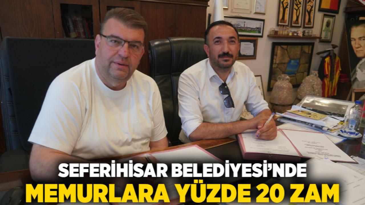 Seferihisar Belediyesi’nde memurlara yüzde 20 zam