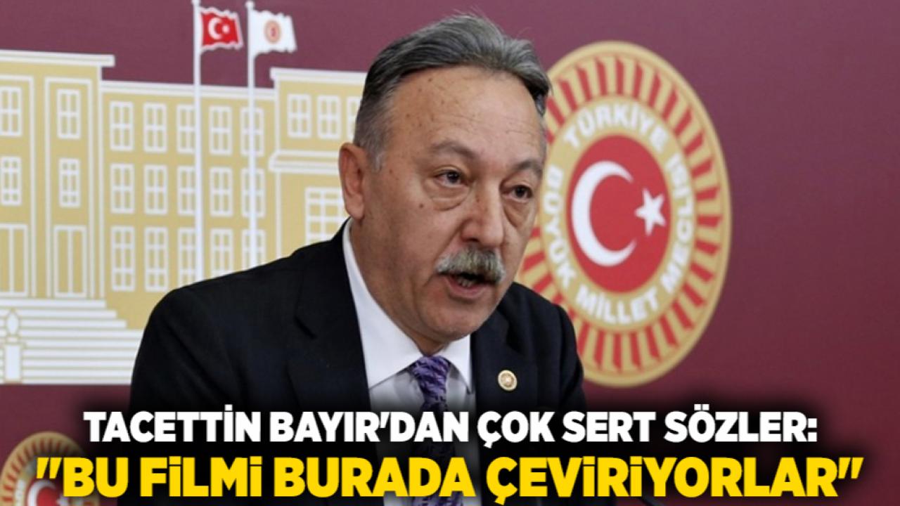 Tacettin Bayır'dan Çok Sert Sözler: "Bu Filmi Burada Çeviriyorlar"