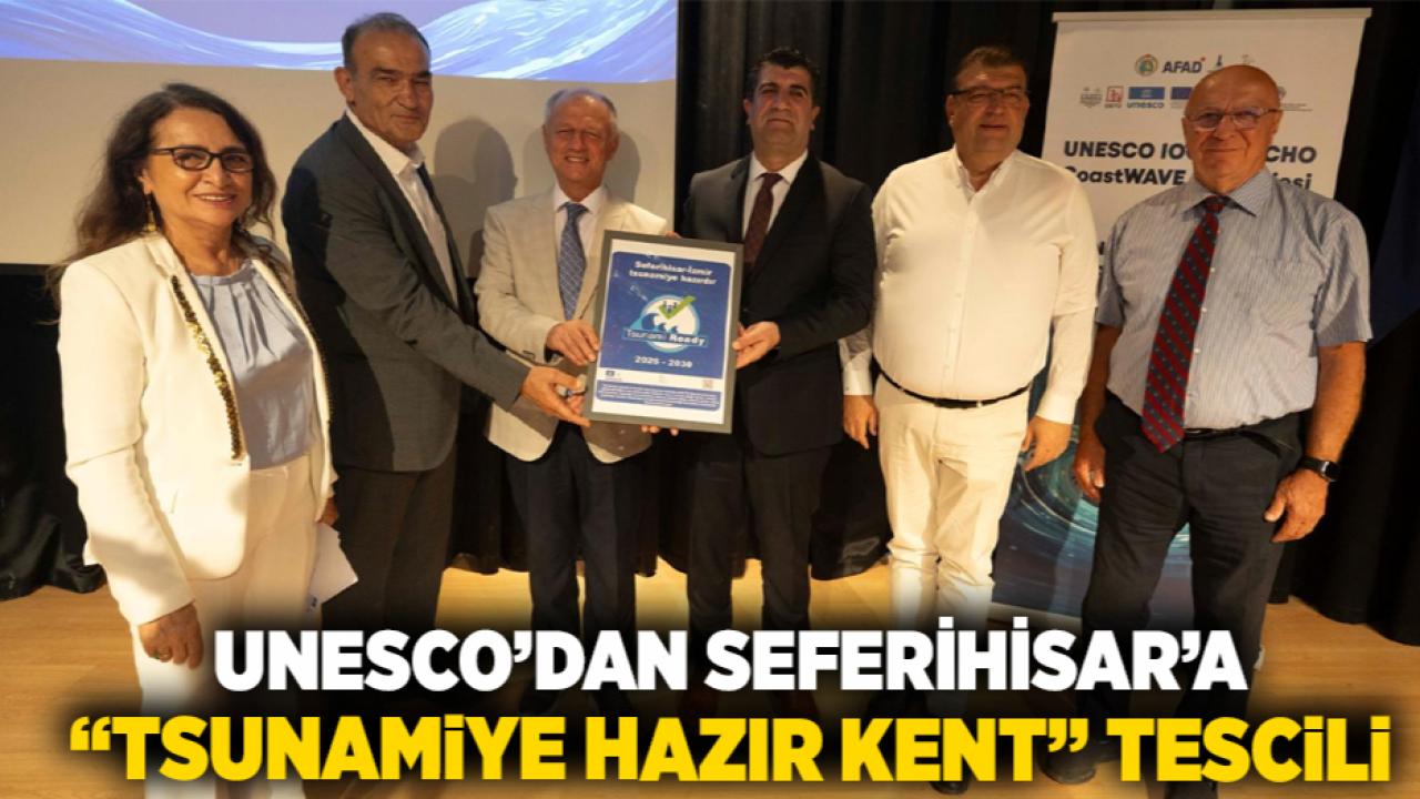 UNESCO’dan Seferihisar’a “Tsunamiye Hazır Kent” tescili