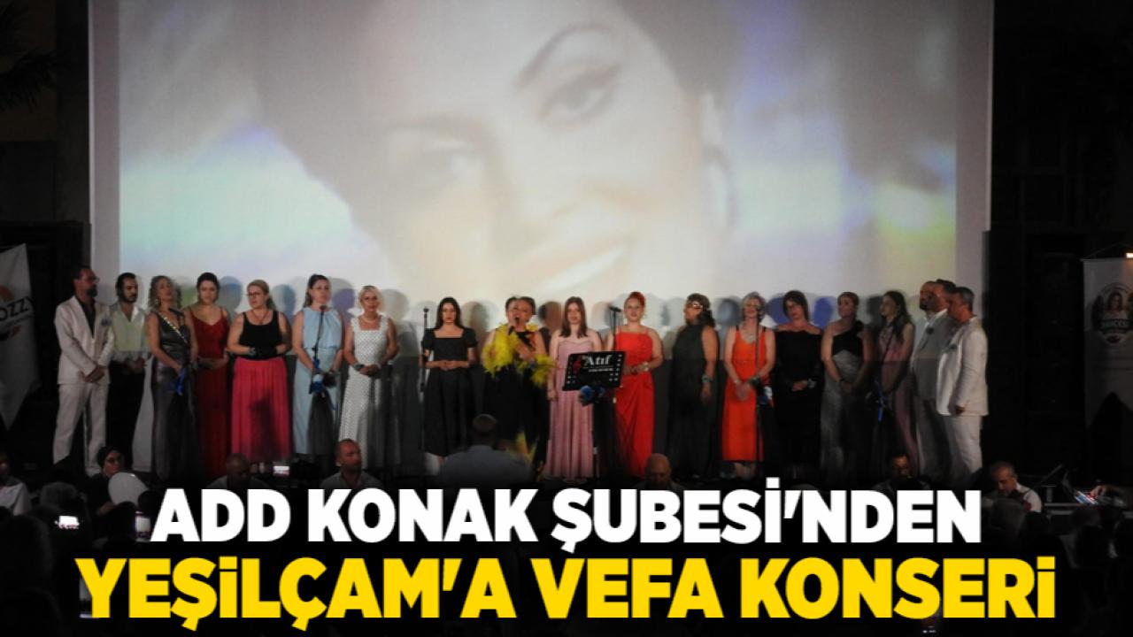 ADD Konak Şubesi'nden Yeşilçam'a Vefa Konseri