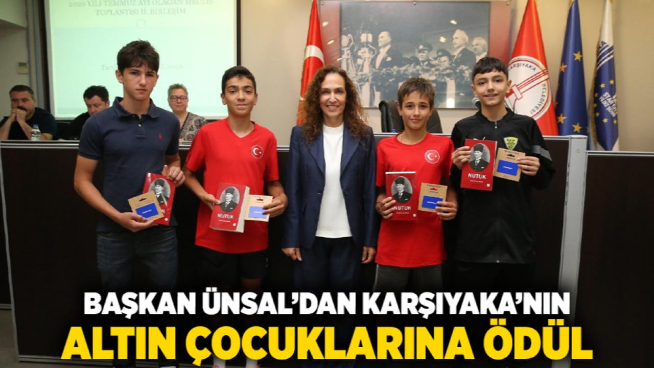 Başkan Ünsal’dan Karşıyaka’nın altın çocuklarına ödül