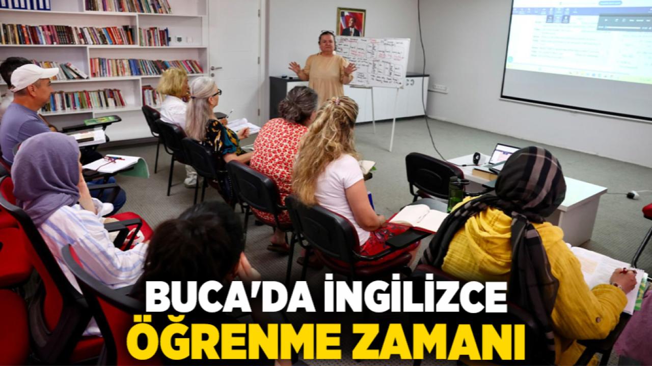 BUCA'DA İNGİLİZCE ÖĞRENME ZAMANI