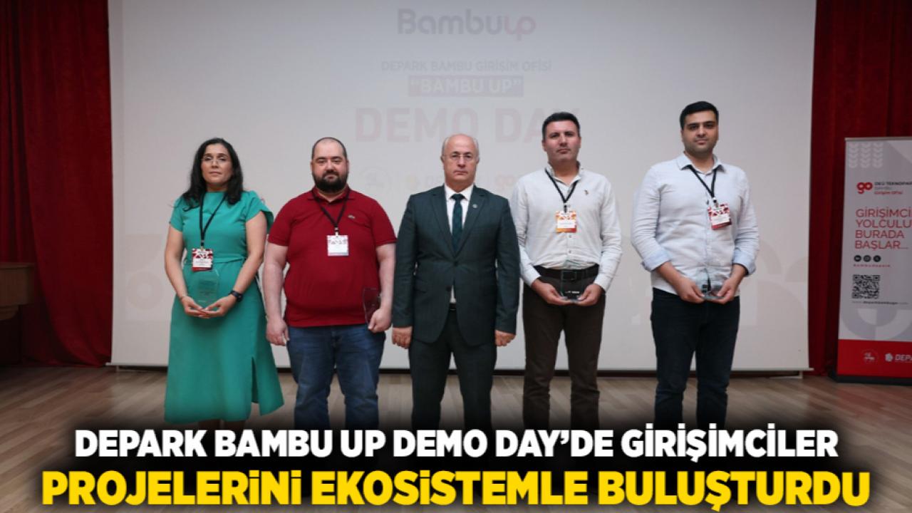 DEPARK BAMBU UP DEMO DAY’DE GİRİŞİMCİLER PROJELERİNİ EKOSİSTEMLE BULUŞTURDU