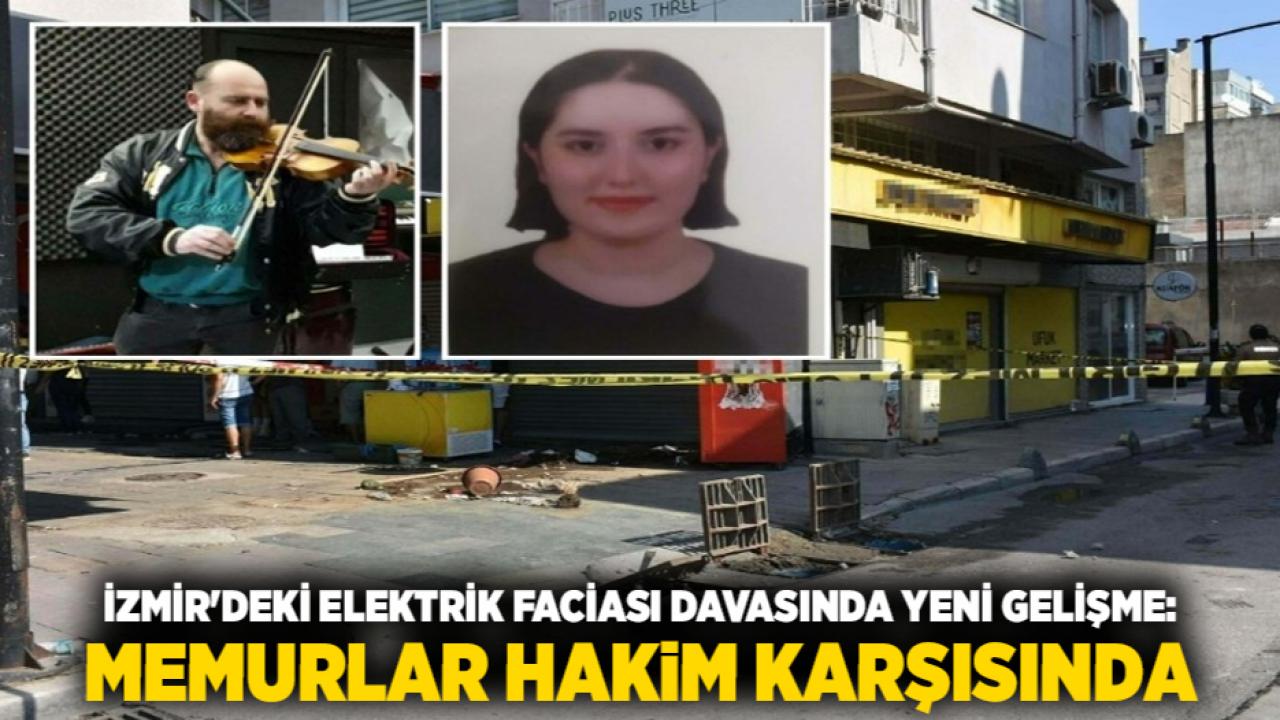 İzmir'deki Elektrik Faciası Davasında Yeni Gelişme: Memurlar Hakim Karşısında