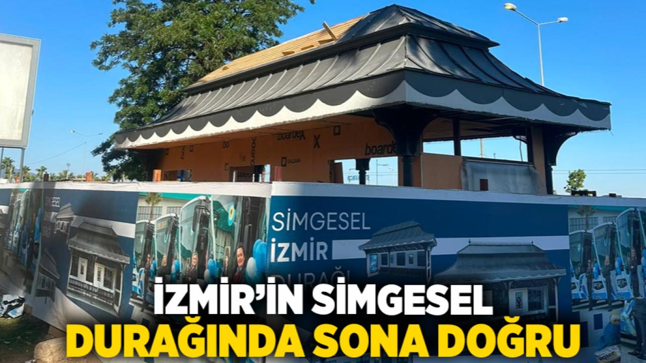 İzmir’in simgesel durağında sona doğru