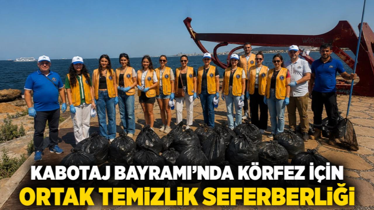 Kabotaj Bayramı’nda Körfez için ortak temizlik seferberliği