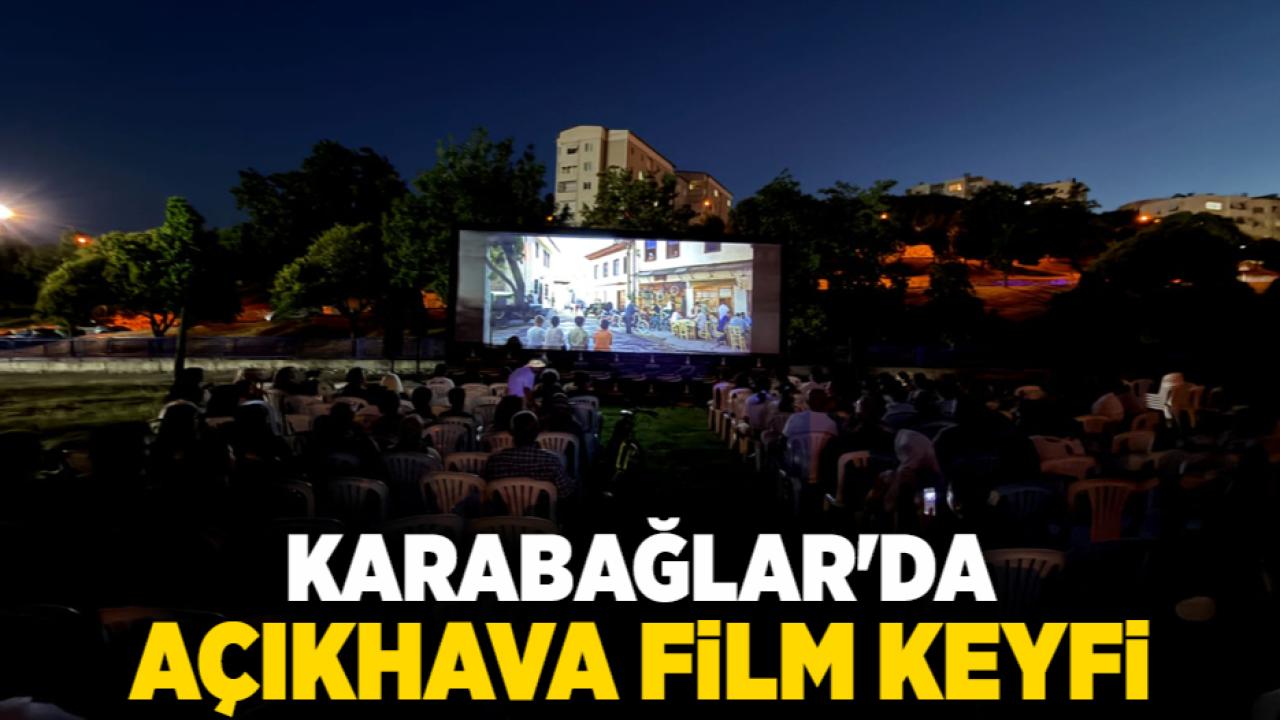 Karabağlar'da açıkhava film keyfi