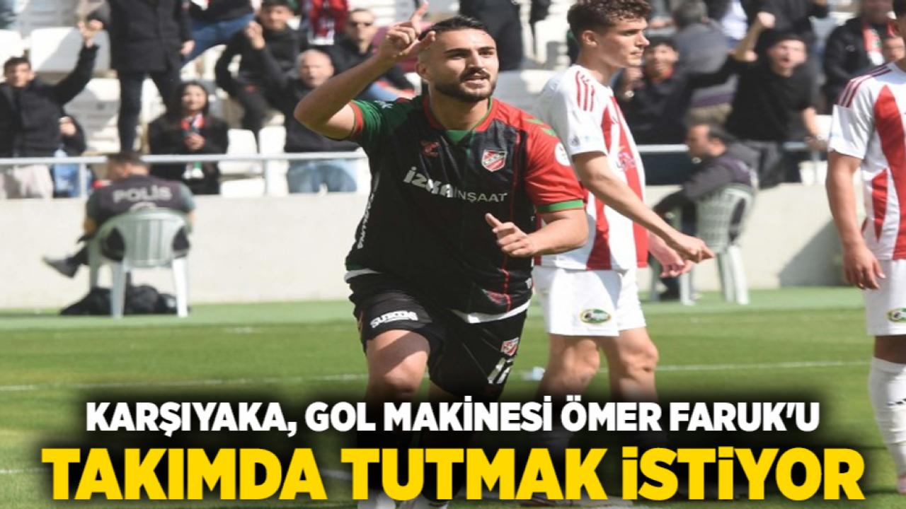 Karşıyaka, Gol Makinesi Ömer Faruk'u Takımda Tutmak İstiyor
