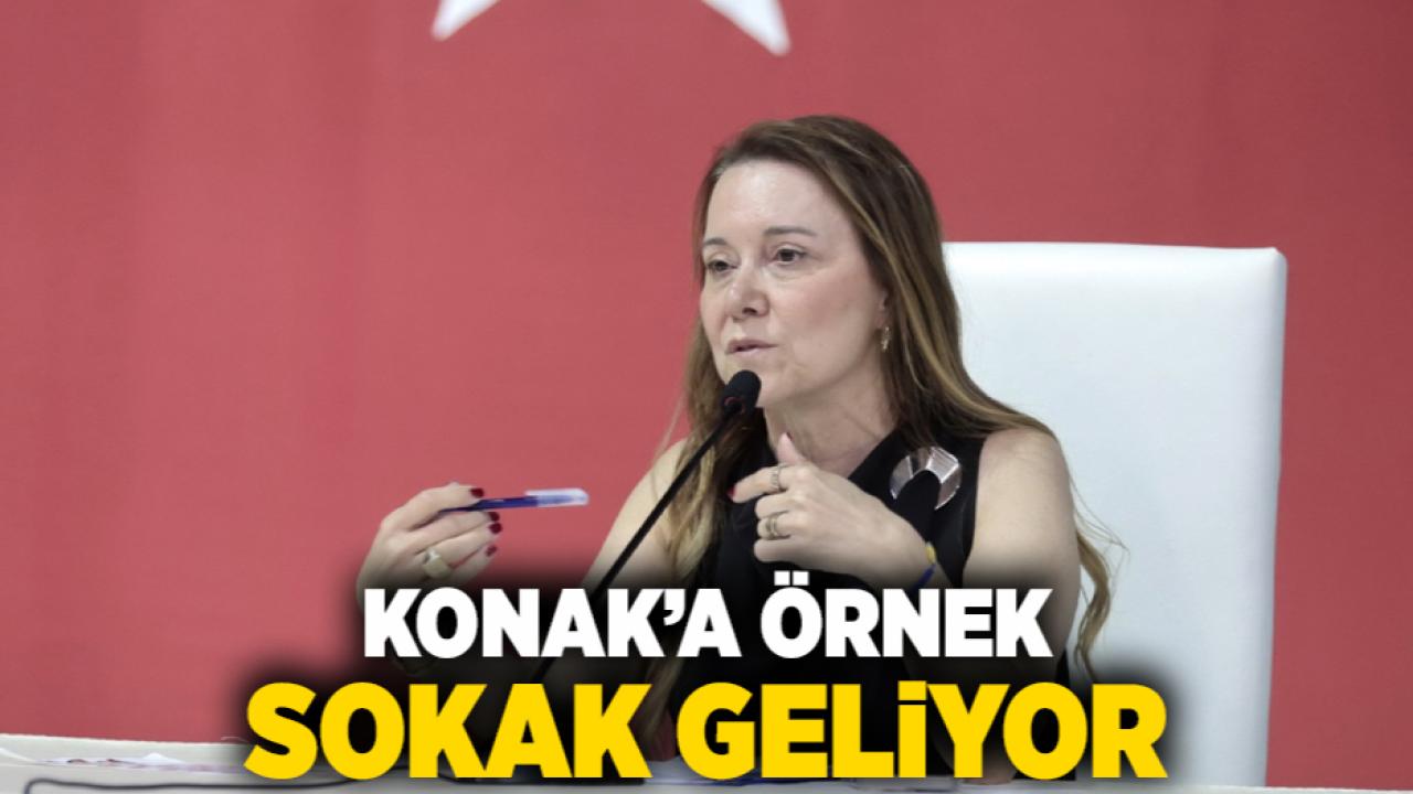 Konak’a örnek sokak geliyor