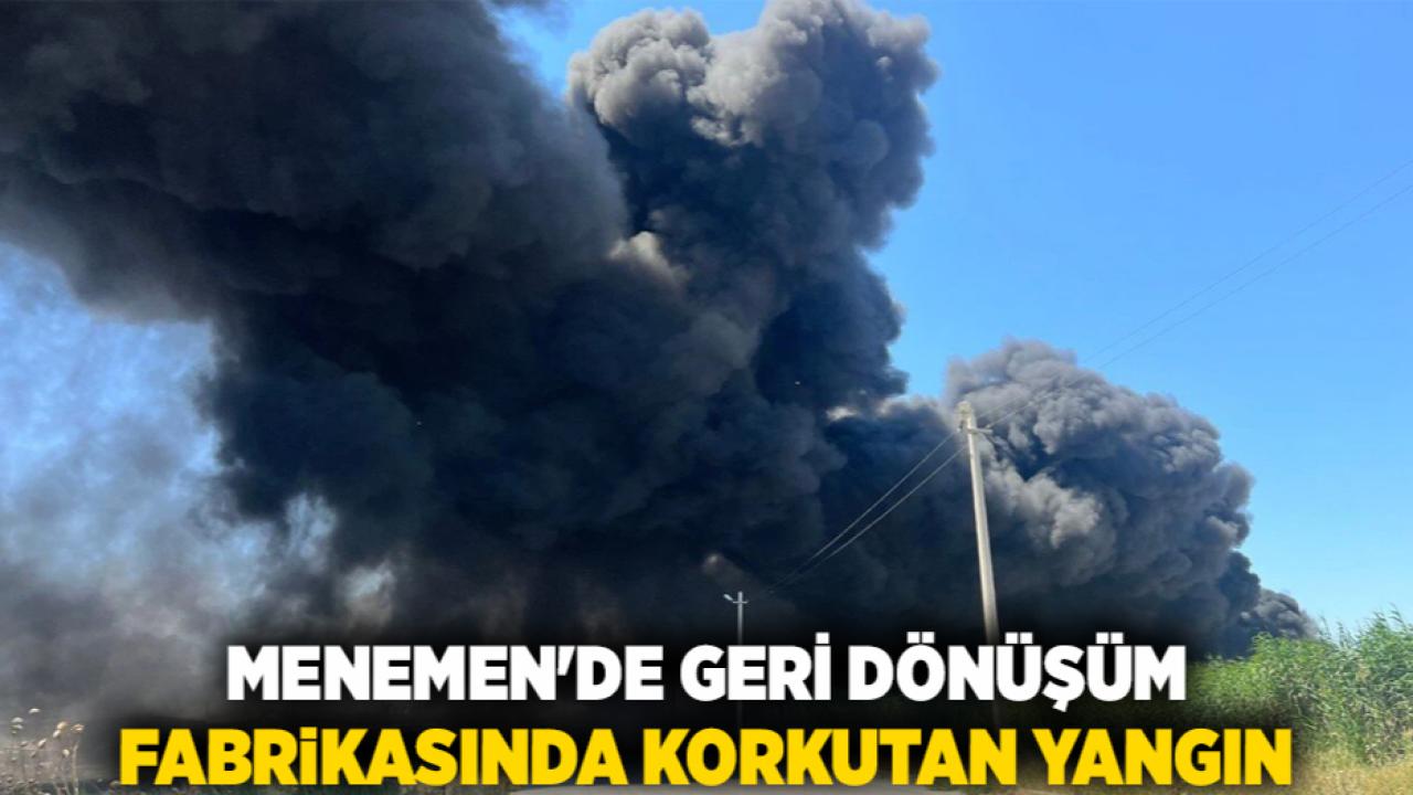 Menemen'de Geri Dönüşüm Fabrikasında Korkutan Yangın