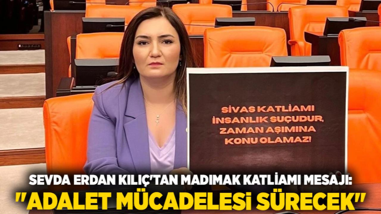 Sevda Erdan Kılıç'tan Madımak Katliamı Mesajı: "Adalet Mücadelesi Sürecek"