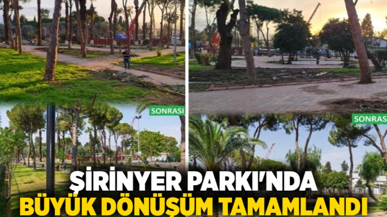 Şirinyer Parkı'nda büyük dönüşüm tamamlandı