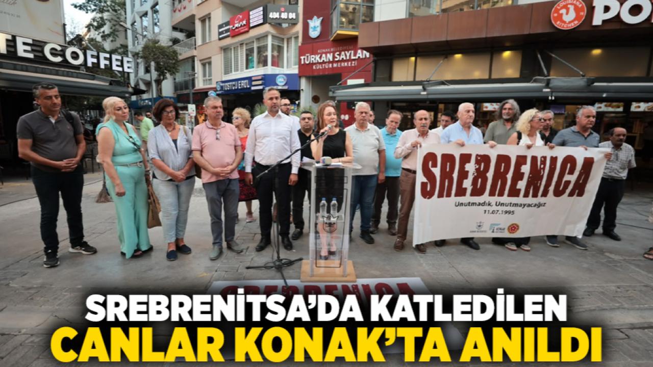 Srebrenitsa’da katledilen canlar Konak’ta anıldı