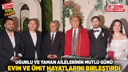 Uğurlu ve Yaman ailelerinin mutlu günü: “Evin ve Ümit hayatlarını birleştirdi”